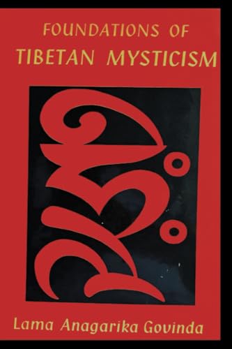 Foundations Of Tibetan Mysticism