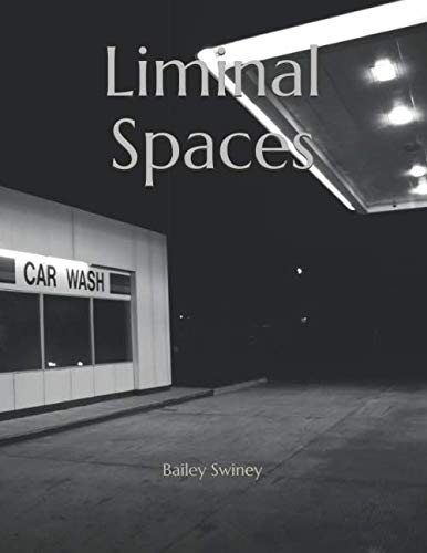 Liminal Spaces
