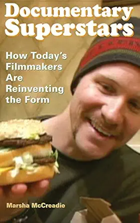 Documentary Superstars: How Today's Filmmakers Are Reinventing the Form-Wow! eBook