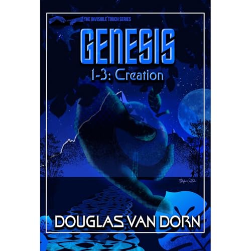 Genesis 1-3 Audiolibro Por Douglas Van Dorn arte de portada
