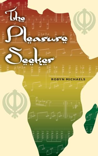 The Pleasure Seeker -  Robyn Michaels