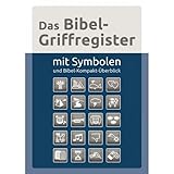 Das Bibel-Griffregister: mit Symbolen und Bibel-Kompakt-Überblick