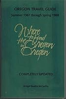 Where to Find the Oregon in Oregon, 1987-88 0961669616 Book Cover