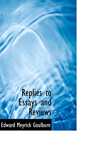 Replies to Essays and Reviews