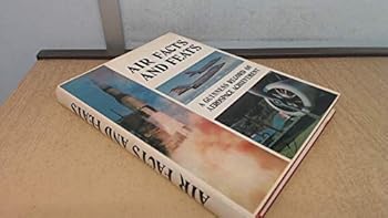 Hardcover Air facts and feats: A record of aerospace achievement; Book