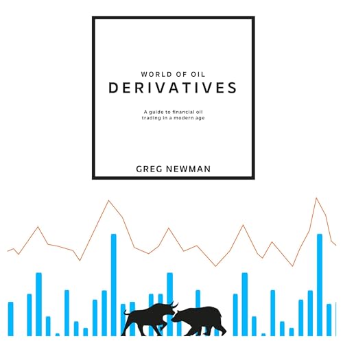 World of Oil Derivatives by Greg Newman episode artwork