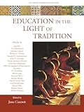 Education in the Light of Tradition: Studies in Comparative Religion