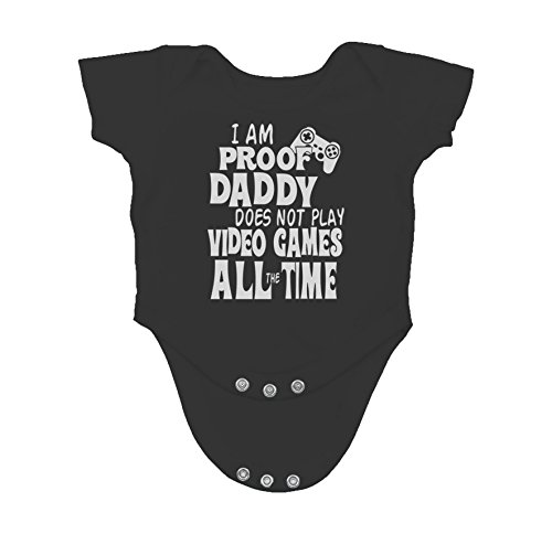 Image of I Am Proof Daddy Does Not Play Video Games All The Time - Funny Baby Essentials Romper Outfits