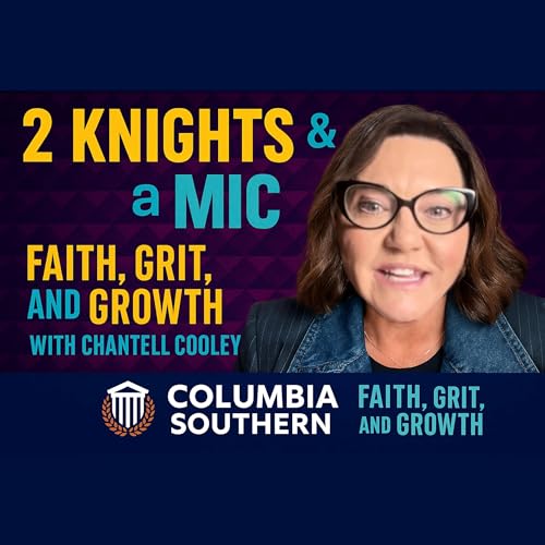 Episode 4: Chantell Cooley shares Faith, Grit & Growth