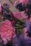  Roses & Lavender Lined Journal: Roses & Lavender Lined Journal, 6x9, 120 pages, Glossy Cover