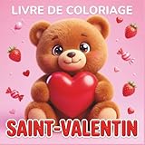  Livre de Coloriage Saint-Valentin Mignon: Bold and Easy - 50 Dessins Faciles à Gros Contours pour la Relaxation  Animaux Adorables, Cœurs et Sucreries