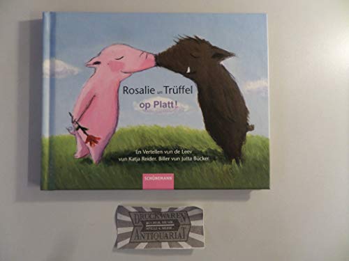 Preisvergleich Produktbild Rosalie un Trüffel op Platt: En Vertellen vun de Leev