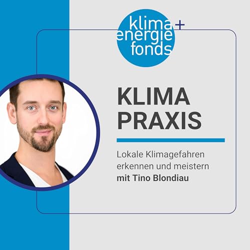 Klima Praxis &ndash; Lokale Klimagefahren erkennen und meistern