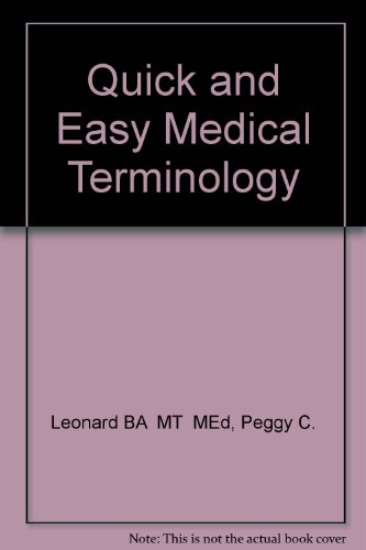 Quick & Easy Medical Terminology 0721657265 Book Cover