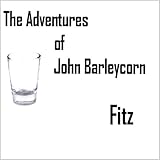  The Adventures of John Barleycorn