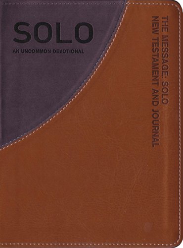 The Message Solo New Testament: An Uncommon Devotional
