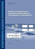 pc fehlerdiagnose windows 7  Methodik zur Entwicklung einer hierarchischen agenten-basierten Fehlerdiagnose für Flugzeugsysteme (Schriftenreihe Flugzeug-Systemtechnik)