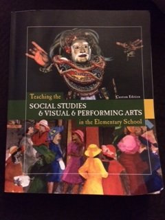 Paperback Teaching the Social Studies & Visual & Performing Arts in the Elementary School Custom Edition Book