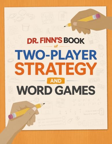 Dr. Finn's Book of Two-Player Strategy and Word Games: A Collection of Two-Player Games for Adults and Kids (Dr. Finn's Books of Games)