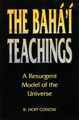 Baha'I Teachings: A Resurgent Model of the Universe