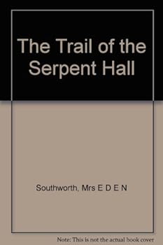 The Trail of the Serpent Hall