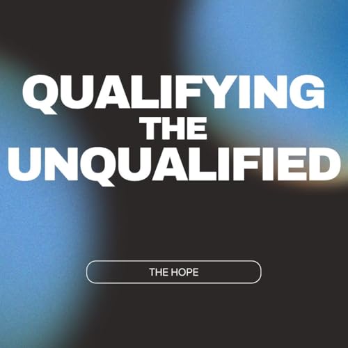 2/8/2026 - Qualifying the Unqualified - Pastor Norm Oberlin