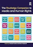 The Routledge Companion to Media and Human Rights (Routledge Media and Cultural Studies Companions)