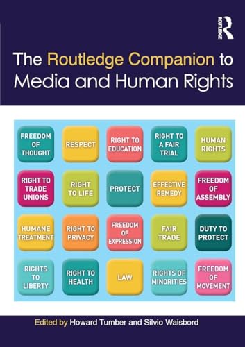 The Routledge Companion to Media and Human Rights (Routledge Media and Cultural Studies Companions)