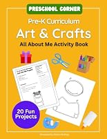 Preschool Corner Pre-K Curriculum Art & Crafts: All About Me Theme Activity Book (Creative Preschool Crafts) B0CVV5RR2M Book Cover