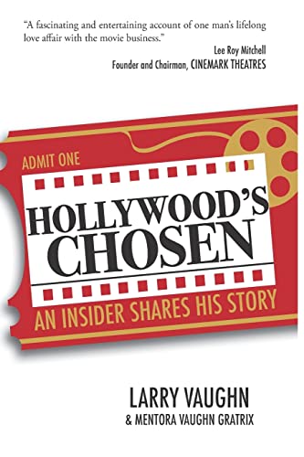 Hollywood's Chosen: An Insider Shares His Story