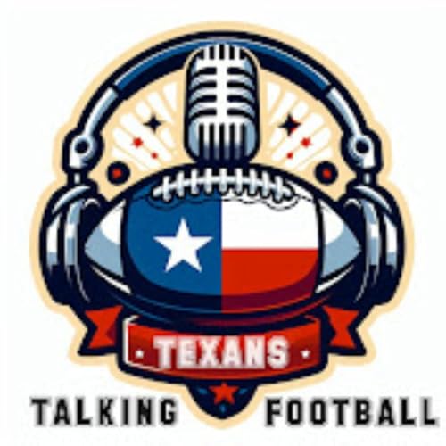 The Texans Talking Football Podcast Podcast Por Texans Talking Football arte de portada
