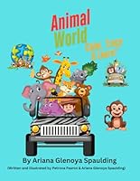 Animal World: A Fun-Filled Coloring Book with Letter Tracing, Animal Facts, and Stories from A to Z B0F6FGJQH6 Book Cover