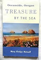 Oceanside, Oregon: Treasure by The SEA 0972335307 Book Cover