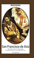 Novena De San Francisco De Asís para Recuperar la Serenidad y la Sobriedad y nos Aleje del Caos 1625043333 Book Cover