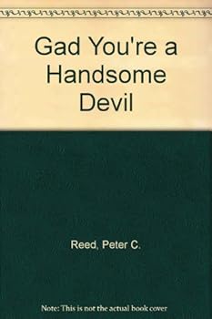 Paperback Gad You're a Handsome Devil Book