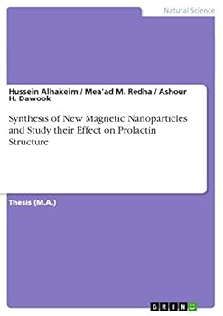 Paperback Synthesis of New Magnetic Nanoparticles and Study their Effect on Prolactin Structure Book
