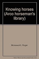 Knowing horses 0668008822 Book Cover