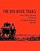 The Red River Trails: Oxcart Routes between St. Paul and the Selkirk Settlement, 1820-1870
