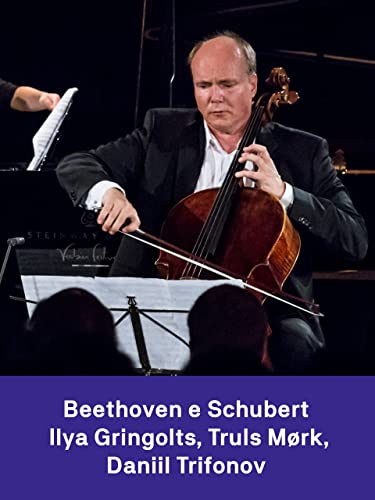  Ilya Gringolts, Truls Mørk and Daniil Trifonov perform Beethoven, Schubert, and Brahms
