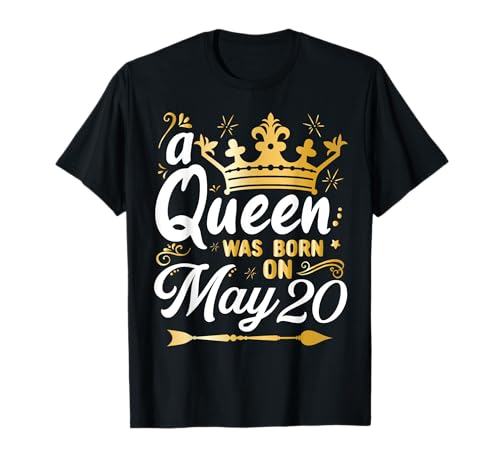 A Queen Was Born on May 20, Cute Girly May 20th Birthday T-Shirt