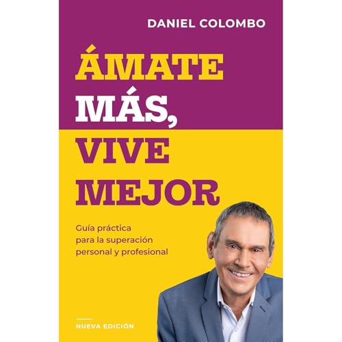 Amate más, vive mejor Audiolibro Por Daniel Colombo arte de portada