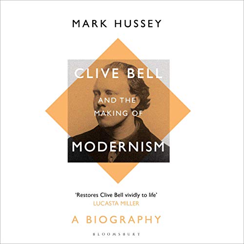 Clive Bell and the Making of Modernism by Mark Hussey episode artwork
