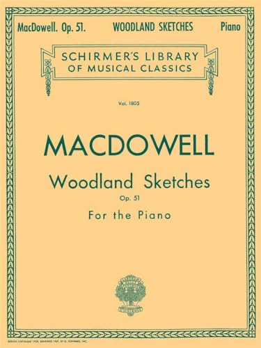 Woodland Sketches: Op. 51 - for the Piano