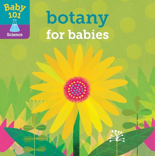 Image of Baby 101: Botany for Babies
