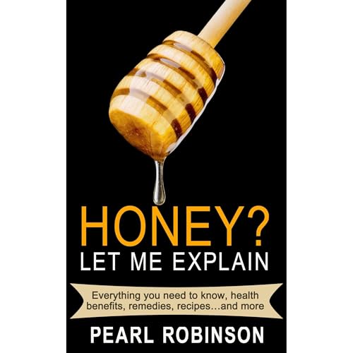 HONEY? Let Me Explain Audiolibro Por Pearl Robinson arte de portada