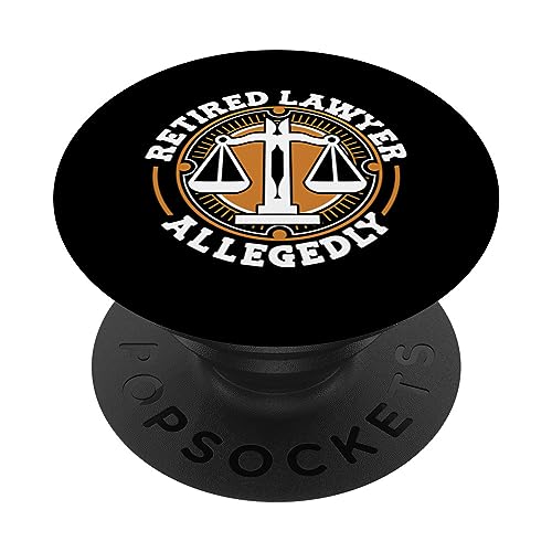 Retired Lawyer Allegedly Legal Counsel Law Specialist Lawyer PopSockets Swappable PopGrip, Black