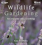 Wildlife Gardening: For Everyone and Everything (The Wildlife Trusts)