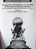 Comparative Perspectives on the Role of Education in Democratization: Part 2: Socialization, Identity, and the Politics of Control (Comparative Studies Series. Vol. 8)