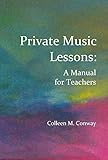 Private Music Lessons: A Manual for Teachers