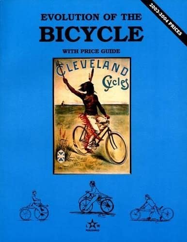Evolution of the Bicycle, Vol. 1, with Price Guide
